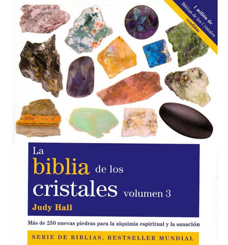 La Biblia De Los Cristales 3 : Judy Hall 
