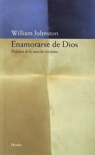 Enamorarse De Dios, De Johnston, William. Herder Editorial, Tapa Blanda En Español