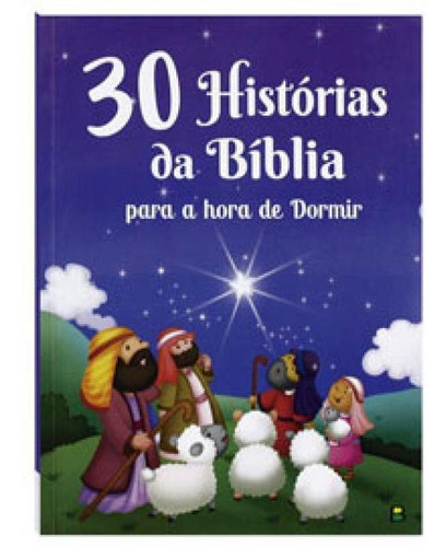 30 Histórias Da Bíblia Para A Hora De Dormir, De © Todolivro Ltda.. Editora Brasileitura, Capa Mole Em Português