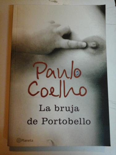 * La Bruja De Portobello - Paulo Coelho - Planeta - L132 