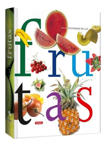 Atlas Ilustrado De Las Frutas