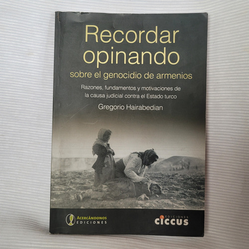 Recordando Opinando Sobre Genocidio De Armenios Hairabedian