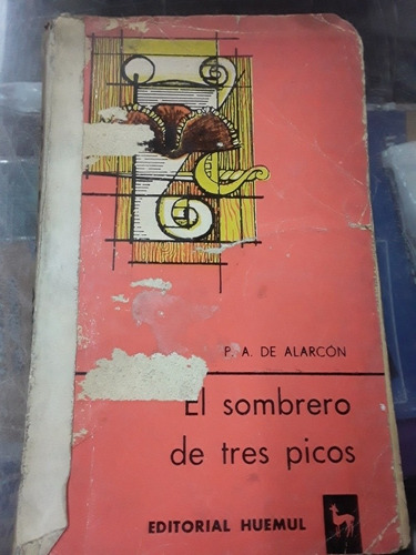 Pedro Antonio De Alarcón - El Sombrero De Tres Picos 