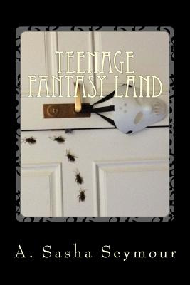 Libro Teenage Fantasy Land: From The Twisted World Of The...