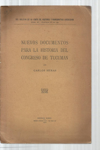 Heras Nuevos Documentos Historia Del Congreso De Tucumán