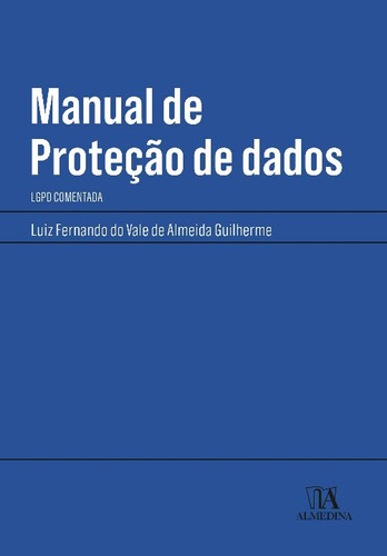 Libro Manual De Protecao De Dados Almedina De Guilherme Lui