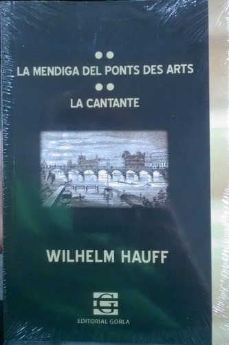 La Mendiga Del Ponts Des Arts - El Cantante -wilhelm Hauff
