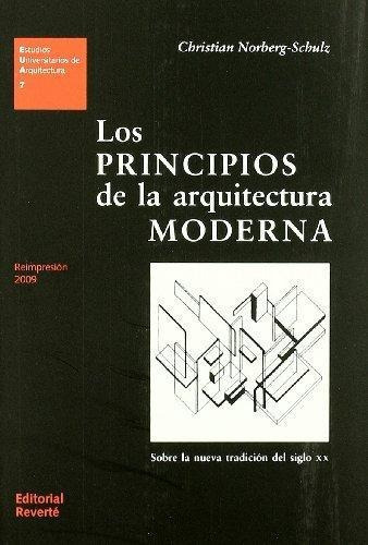 Los Principios De La Arquitectura Moderna, De Christian Norberg-schulz. Editorial Reverte, Tapa Blanda En Español
