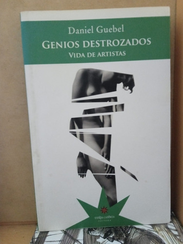 Genios Destrozados - Guebel - Usado - Devoto 