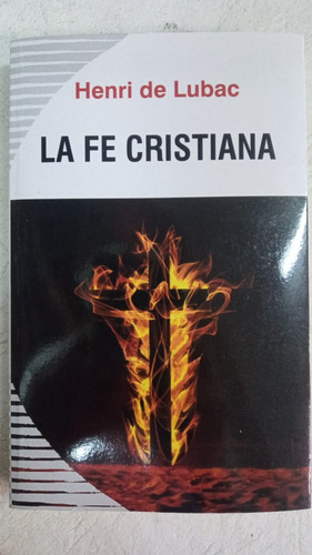 La Fe Cristiana - Henri De Lubac