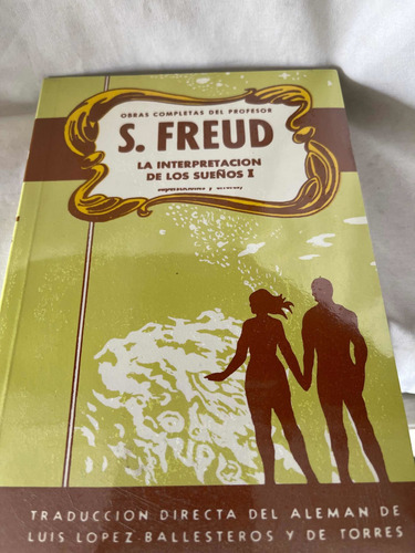 Sigmund Freud La Interpretación De Los Sueños I (Usado)
