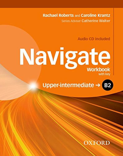 Navigate B2 Workbook With Key Per Le Scuole Superiori Con Cd