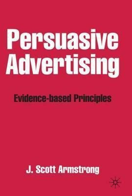 Persuasive Advertising - J. Armstrong