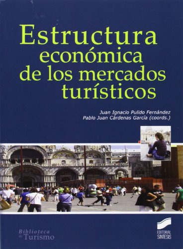 Libro Estructura Económica De Los Mercados Turísticos De Jos