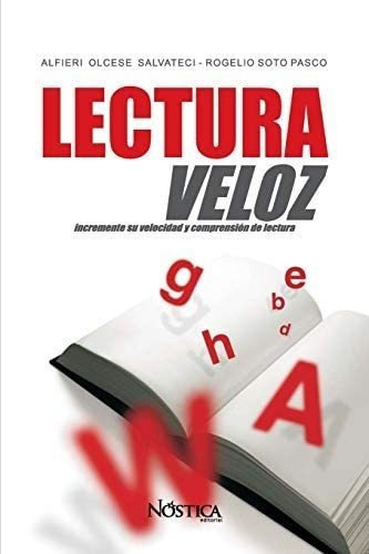 Libro: Lectura Veloz: Incremente Su Velocidad Y Comprensión