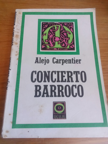 Concierto Barroco - Alejo Carpentier (Usado)