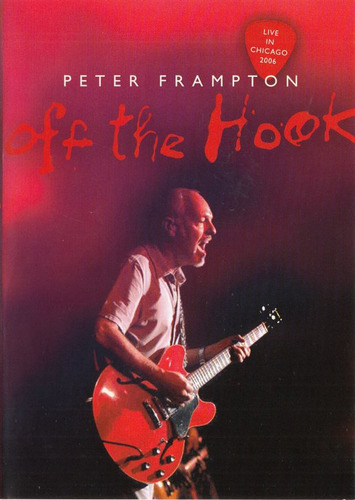 Frampton Peter - Off The Hook - Dvd - U