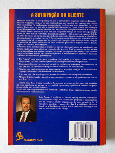 A Satisfação Do Cliente - John Tschohl & Steve Franzmeier (Usado)