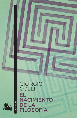 Libro El Nacimiento De La Filosofia - Giorgio Colli