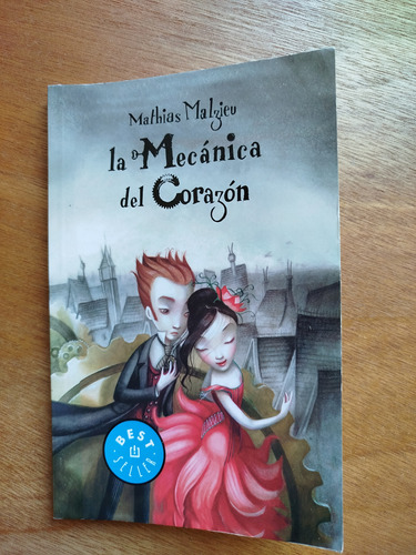 Libro  La Mecánica Del Corazón  De Mathias Malzieu