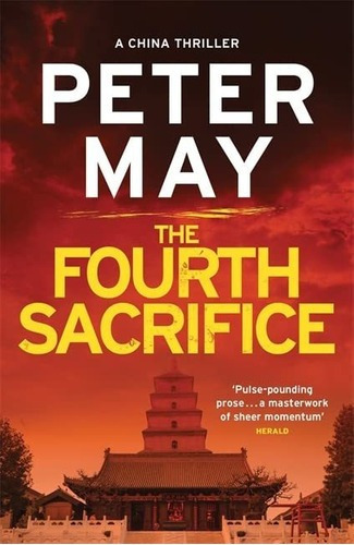 The Fourth Sacrifice (china Thrillers 2) May