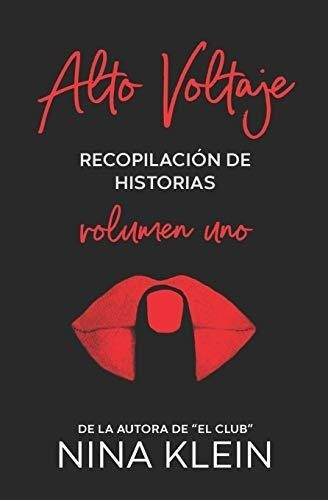 Alto Voltaje - Volumen 1 Recopilacion De Historias., de Klein, N. Editorial Independently Published en español