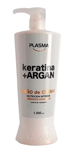Baño De Crema Keratina + Argan Oil Plasma  X 1000ml