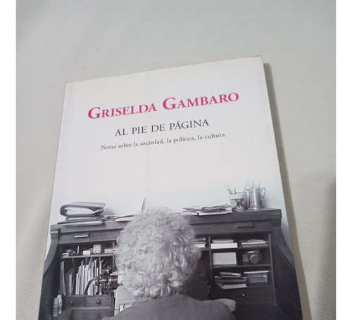 Griselda Gambaro Al Pie De Página Notas Sobre La Sociedad La