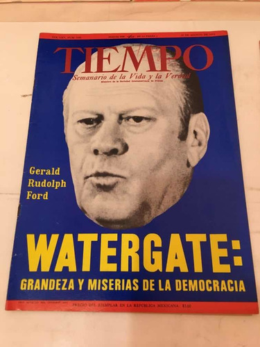 Tiempo No 1685 Agosto Gerald Rudolph Watergate: Grandeza