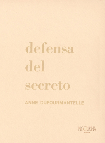 Defensa Del Secreto - Anne Dufourmantelle