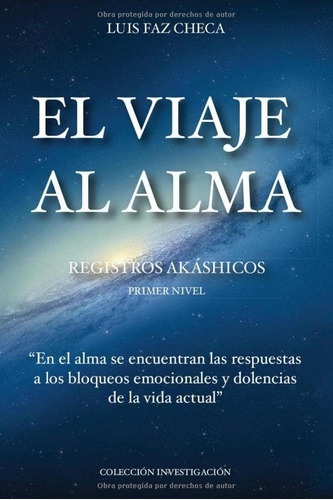 Libro: El Viaje Al Alma: Primer Nivel - Los Registros Akáshi