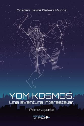 Yom Kosmos Una Aventura Interestelar Primera Parte