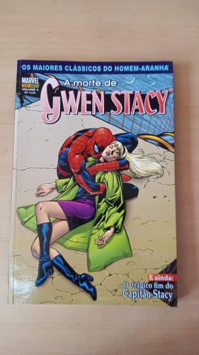 A Morte De Gwen Stacy - Os Maiores Clássicos Do Homem-aranha - Volume 3