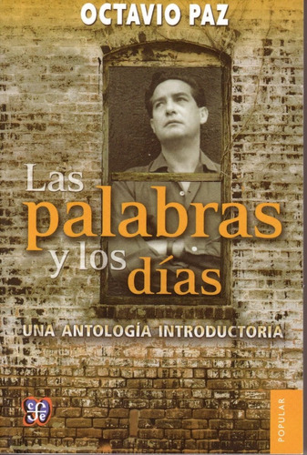 Las Palabras Y Los Días - Octavio Paz - Nuevo - Original