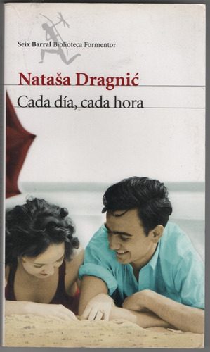 Cada  Día, Cada  Hora.  Natasa  Dragnic.  ¡oferta!