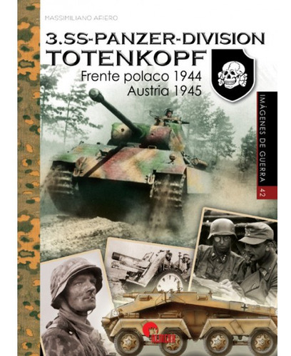 3 Ss Panzer Division Totenkopf Frente Polaco 1944 Austria 19