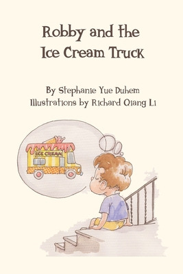 Libro Robby And The Ice Cream Truck - Duhem, Stephanie Yue