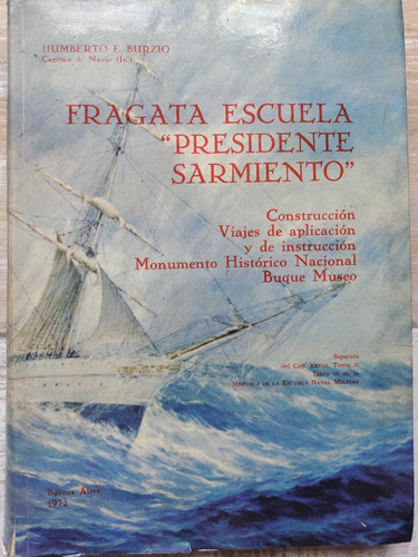 Fragata Escuela Presidente Sarmiento Humberto Burzio