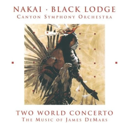 Nakai R Carlos & Black Lodge Two World Concerto Usa Imp Cd