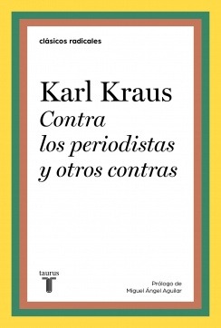 Contra Los Periodistas Y Otros Contras - Karl Kraus