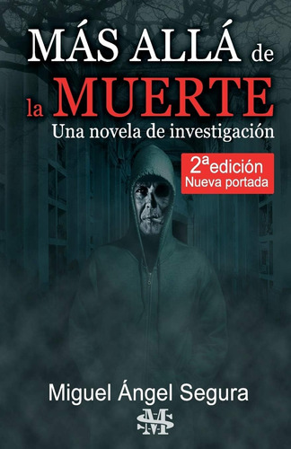 Libro: Más Allá De La Muerte. Una Novela De Investigación. 2