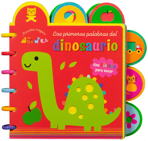 Arcoiris Magico: Las primeras palabras del dinosaurio: Cuento con textura arcoíris Magico: Las primeras palabras del dinosaurio, de Varios autores. Editorial Silver Dolphin (en español), tapa dura en español, 2022