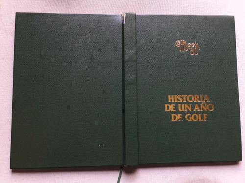 Historia De Un Año De Golf - Jose Luis Izquierdo Madrid 1980