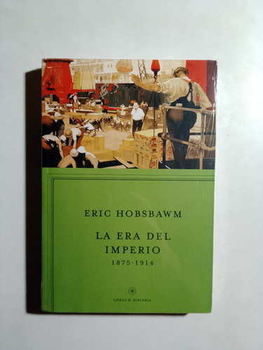 Eric Hobsbawm - La Era Del Imperio 1875 - 1914