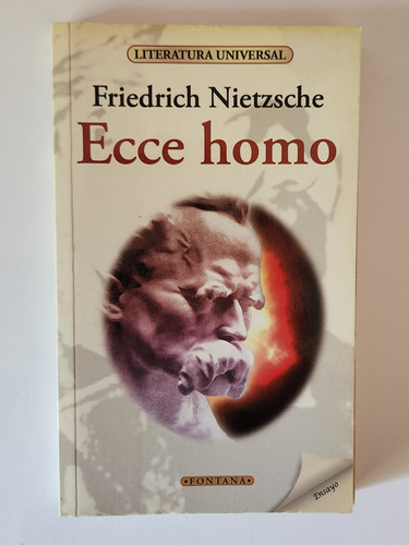 Ecce Homo - Friedrich Nietzche