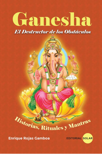 Libro Ganesha: El Destructor De Los Obstáculos