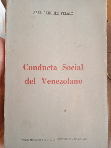Conducta Social Del Venezolano / Abel Sánchez Pelaez 