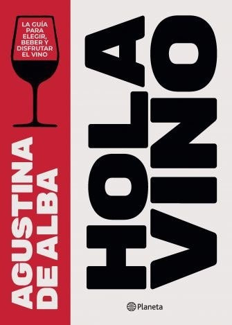 Hola Vino - De Alba Agustina (libro)