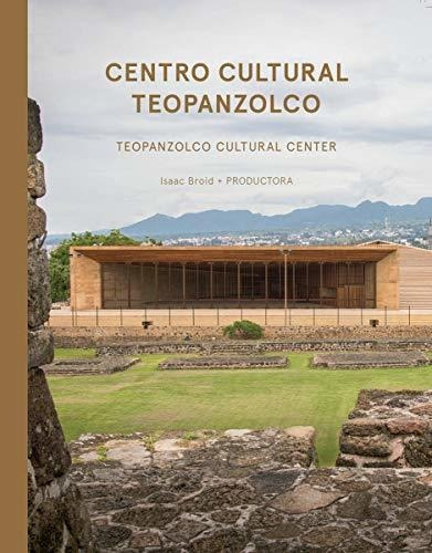 Centro Cultural Teopanzolco - Broid Isaac