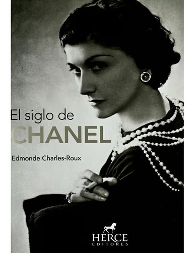 El Siglo De Chanel Edmonde Charles-roux Libro Nuevo